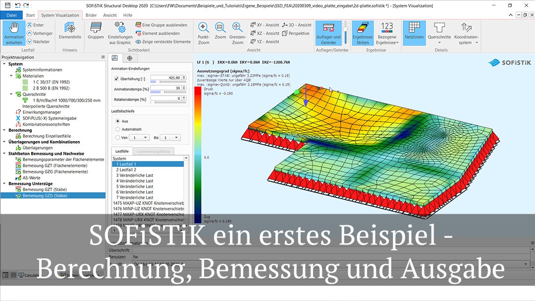 SOFiSTiK ein erstes Beispiel - Berechnung, Bemessung und Ausgabe