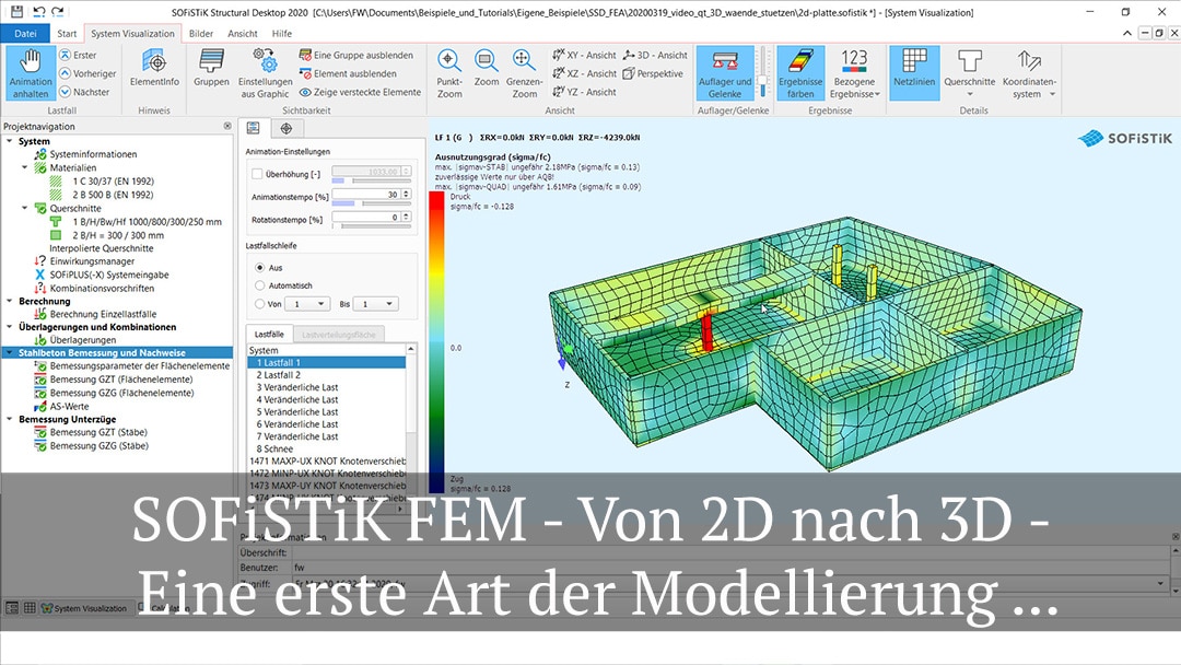SOFiSTiK FEM Von 2D nach 3D - Eine erste Art der Modellierungüber Stützen und Wände