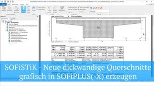 SOFiSTiK - Neue dickwandige Querschnittegrafisch in SOFiPLUS(-X) erzeugen