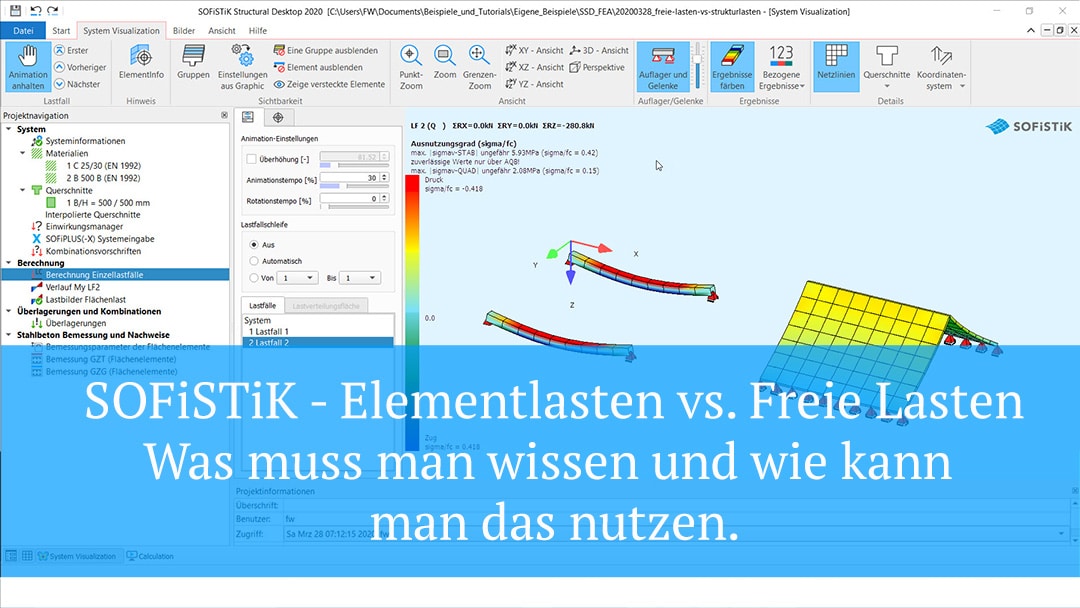 SOFiSTiK - Elementlasten vs. Freie Lasten