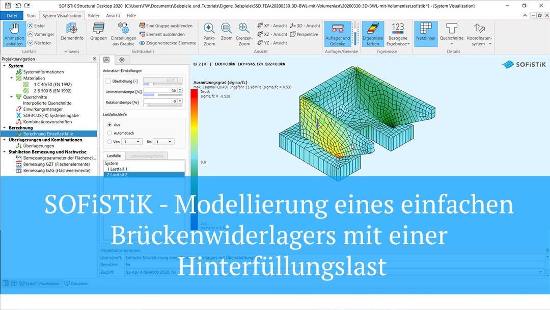 SOFiSTiK - Modellierung eines einfachen Brückenwiderlagers mit einer Hinterfüllungslast