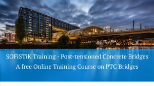 SOFiSTiK Training - Post-tensioned Concrete Bridges, a free Online Training Course