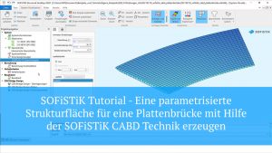 SOFiSTiK Tutorial - CABD - Eine parametrisierte Fahrbahnplatte für eine Plattenbrücke modellieren.
