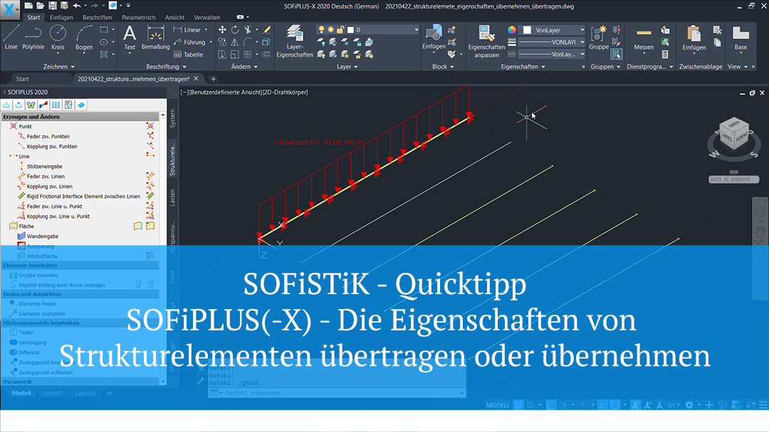 SOFiSTiK Quicktipp - SOFiPLUS(X) - Die Eigenschaften von Strukturelementen übertragen oder übernehmen