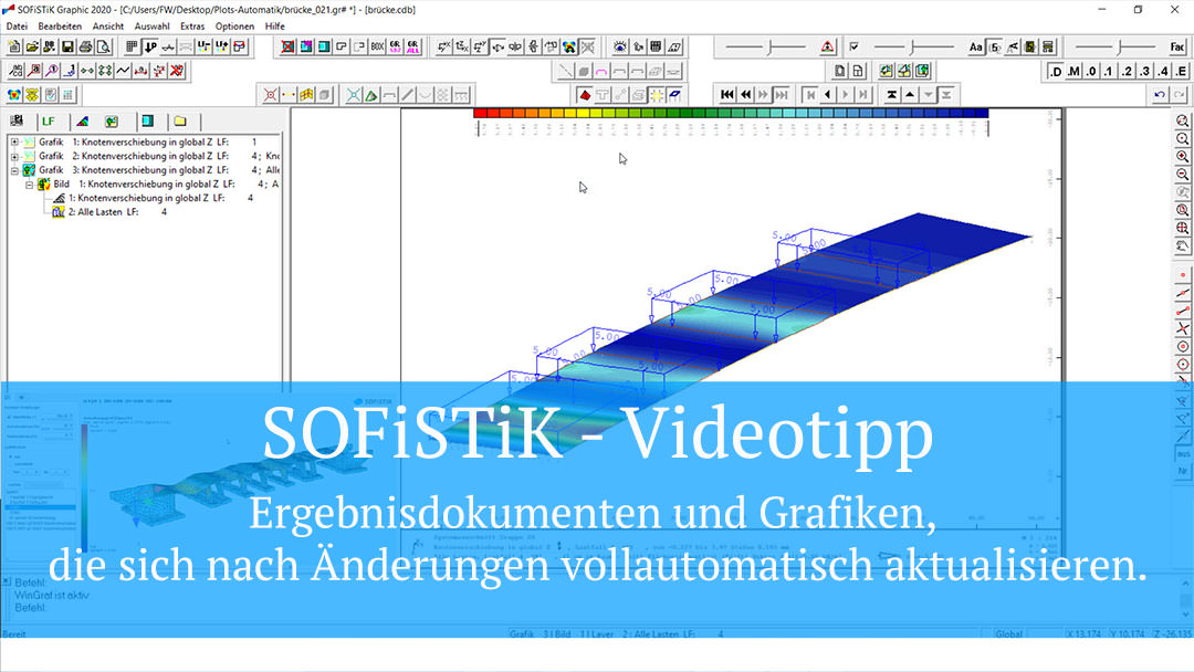 SOFiSTiK Videotipp - Ergebnisdokumenten und Grafiken, die sich nach Änderungen vollautomatisch aktualisieren.