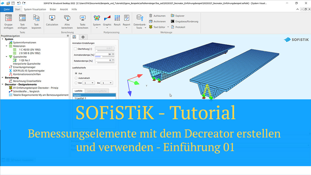 SOFiSTiK Tutorial - Bemessungselemente mit dem Decreator erstellen und verwenden - Einführung 01