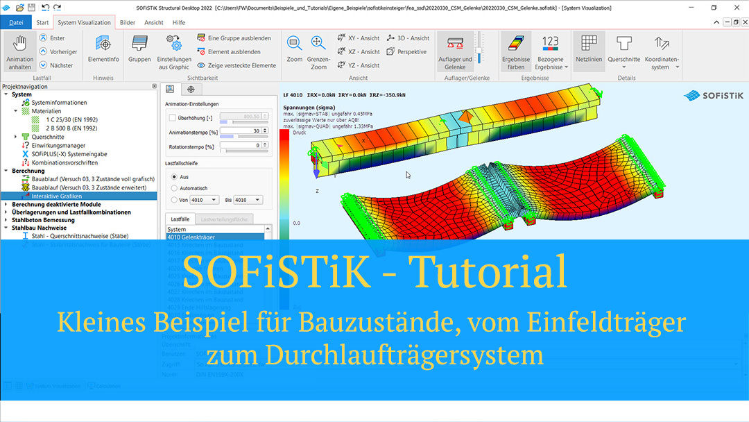 SOFiSTiK Tutorial - Kleines Beispiel für Bauzustände, vom Einfeldträger zum Durchlaufträgersystem