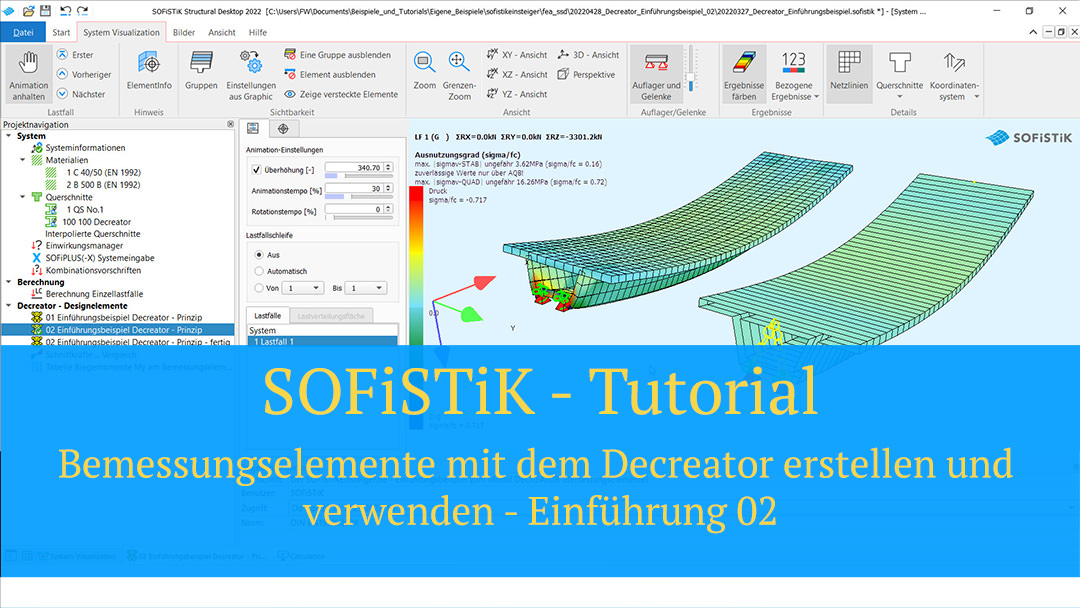 SOFiSTiK Tutorial - Bemessungselemente mit dem Decreator erstellen und verwenden - Einführung 02