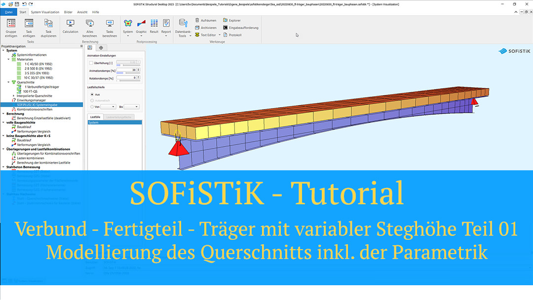 SOFiSTiK Tutorial - Verbund - Fertigteil - Träger mit variabler Steghöhe Teil 01 - Modellierung des Querschnitts inkl. der Parametrik