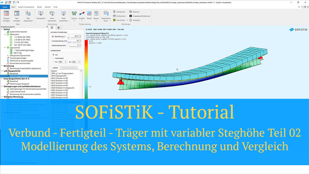 SOFiSTiK Tutorial - Verbund - Fertigteil - Träger mit variabler Steghöhe Teil 02 - Modellierung des Systems, Berechnung und Vergleich