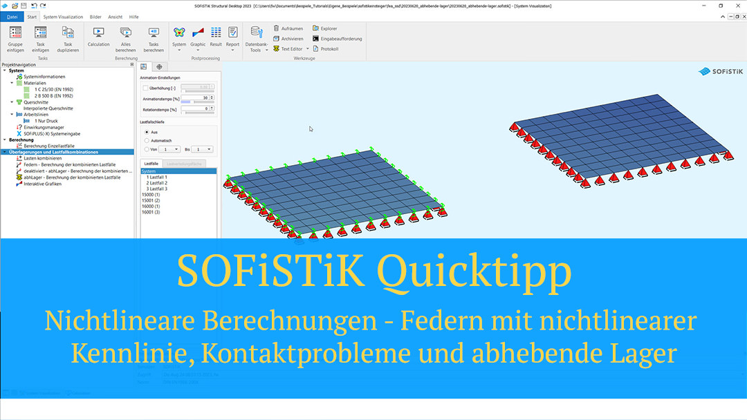 SOFiSTiK Quicktipp - Nichtlineare Berechnungen - Federn mit nichtlinearer Kennlinie, Kontaktprobleme und abhebende Lager