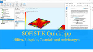 SOFiSTiK Quicktipp - Hilfen, Beispiele, Tutorials und Anleitungen
