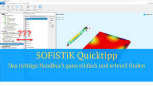 SOFiSTiK Quicktipp - Das richtige Handbuch ganz einfach und schnell finden