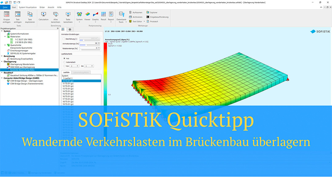SOFiSTiK Quicktipp - Wandernde Verkehrslasten im Brückenbau überlagern