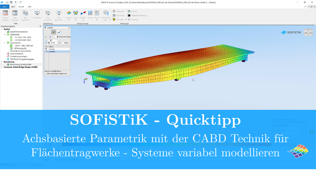 SOFiSTiK Quicktipp - Achsbasierte Parametrik mit der CABD Technik für Flächentragwerke - Systeme extrem variabel modellieren